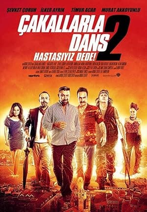 Çakallarla Dans 2: Hastasiyiz Dede