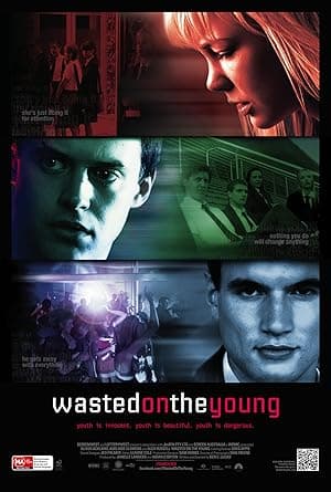Wasted on the Young