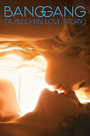 Bang Gang: Modern Bir Aşk Hikayesi