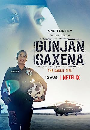 Gunjan Saxena: The Kargil Girl